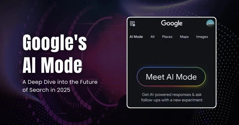 Google AI Mode Future of Search 2025