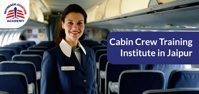 Enroll Top-Rated Cabin Crew Training Institute in Jaipur with 100% Placement
