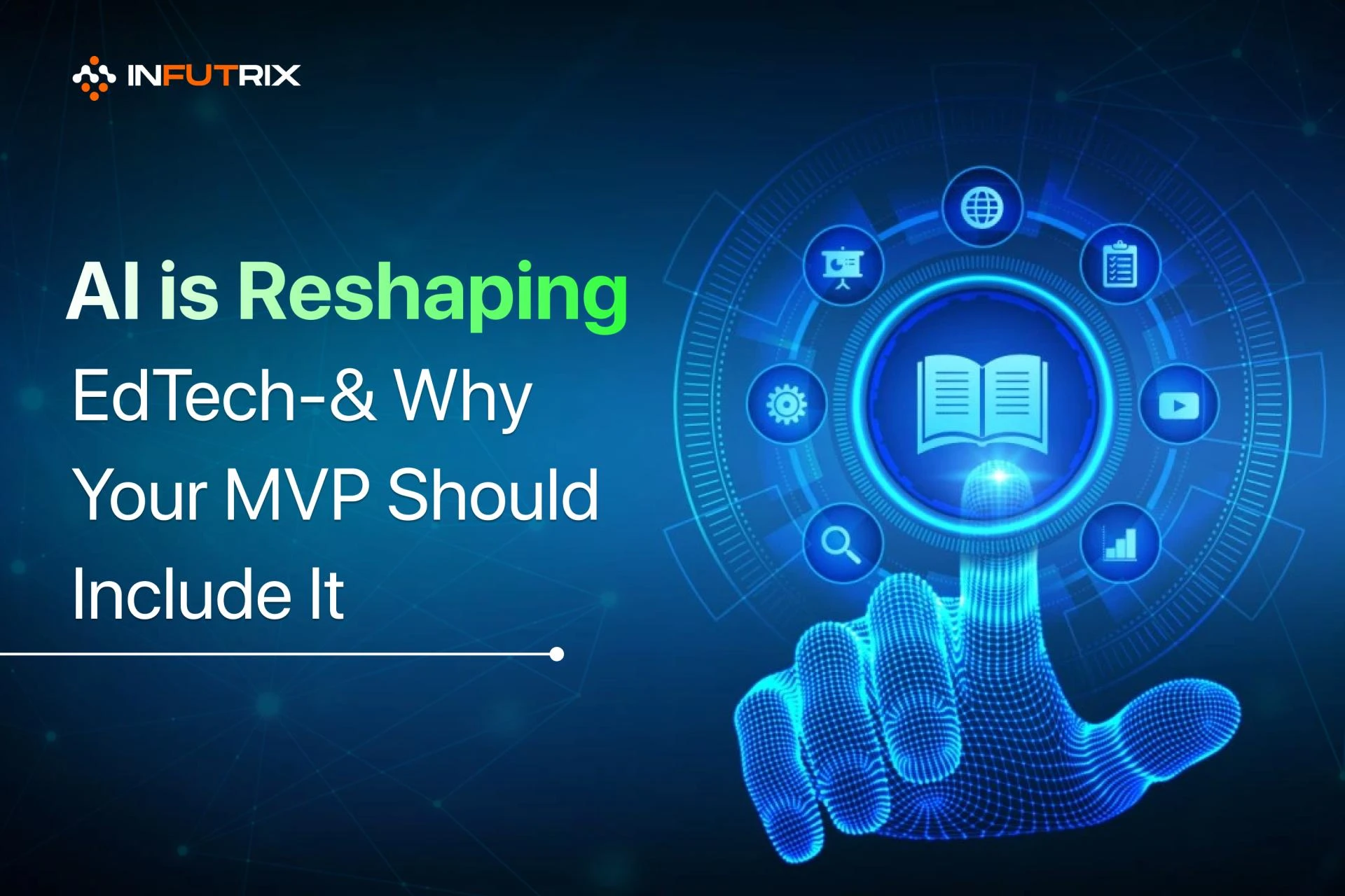 How AI Is Reshaping EdTech—and Why Your MVP Should Include It