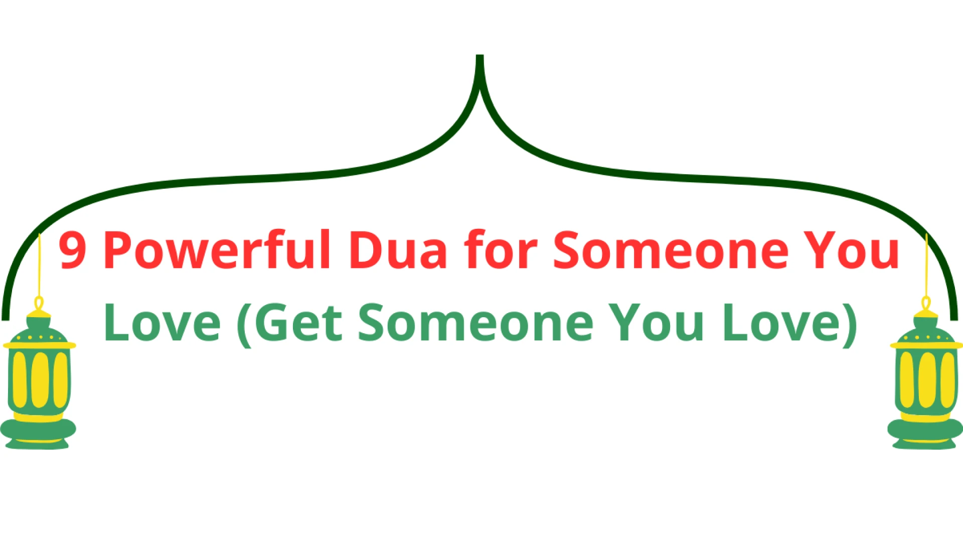 Dua to make someone love you madly