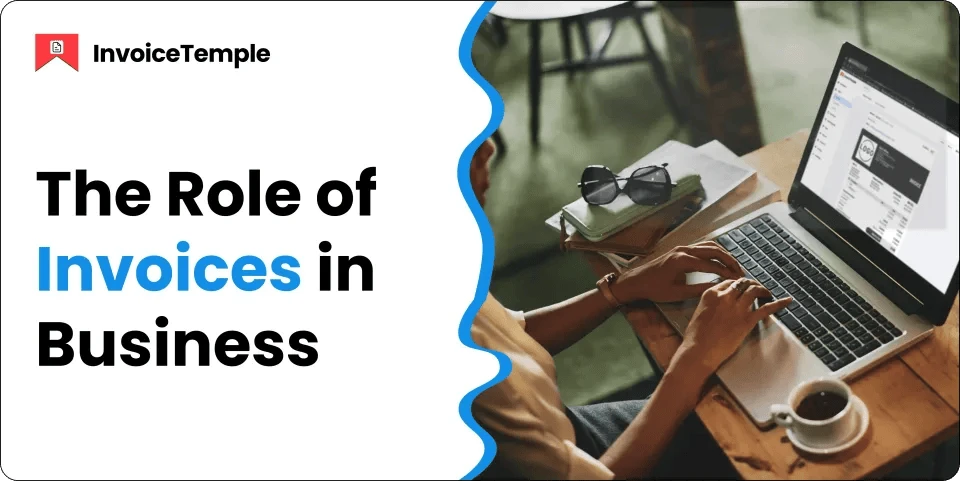 Role of Invoices in Small Business