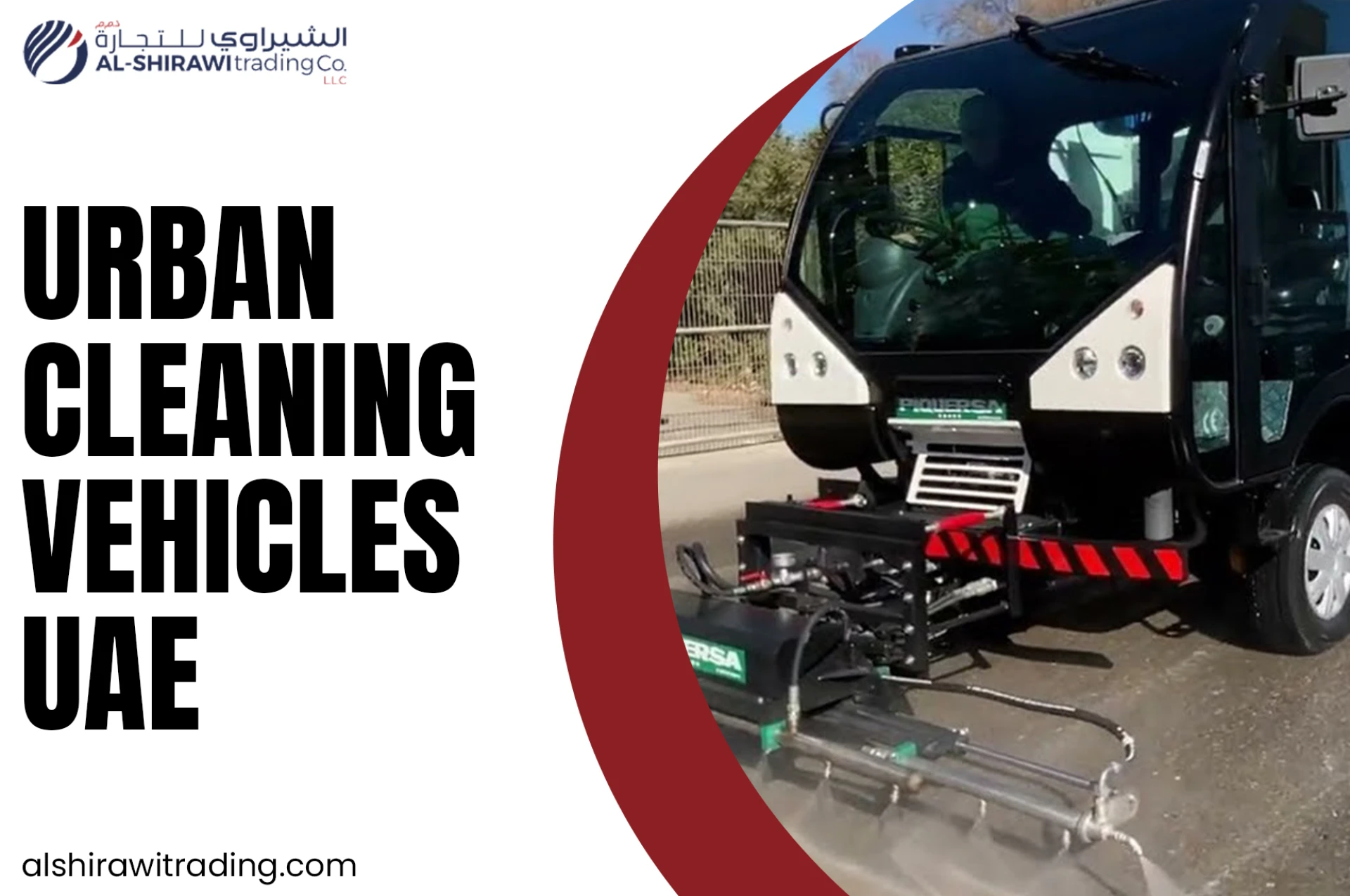 Leading the Way in Infrastructure and Cleanliness: Al Shirawi Trading Trusted Supplier of Urban Cleaning Vehicles Construction Equipment in the UAE