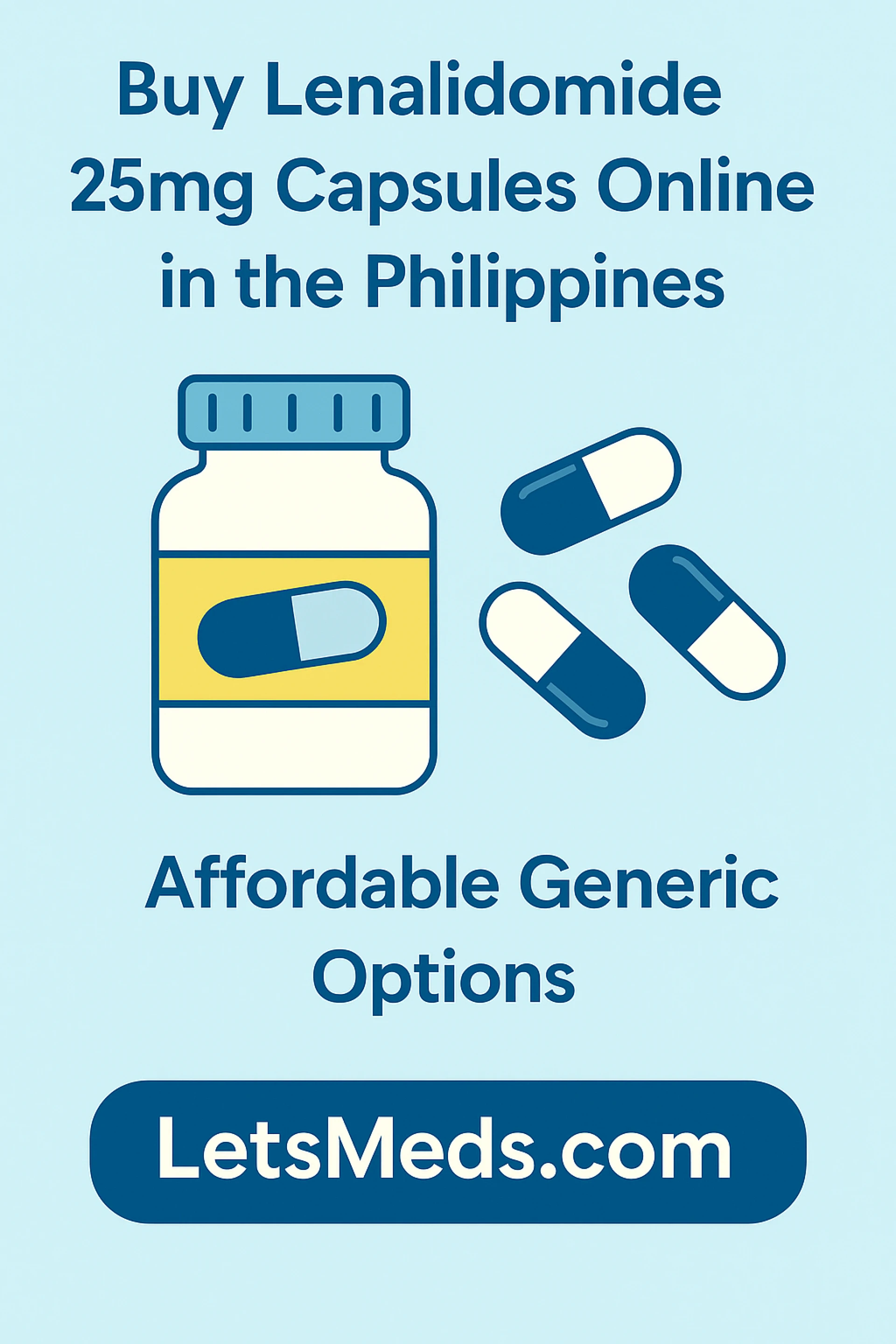 Buy Lenalidomide 25mg Capsules Online in the Philippines | Genuine Generic Brands at Best Price
