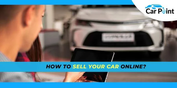 How to Sell Your Car Online?