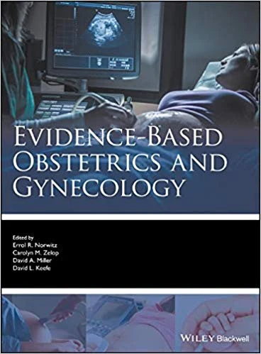 Evidence-Based Obstetrics and Gynecology: A Key Resource for Modern Practice