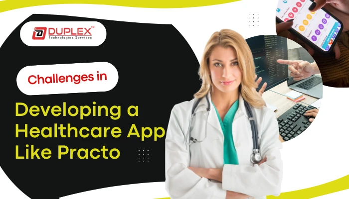 Developing a Healthcare App Like Practo: A Complete Guide