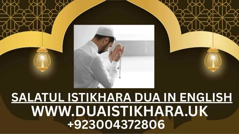 The Significance, Process, and Benefits of Istikhara Dua