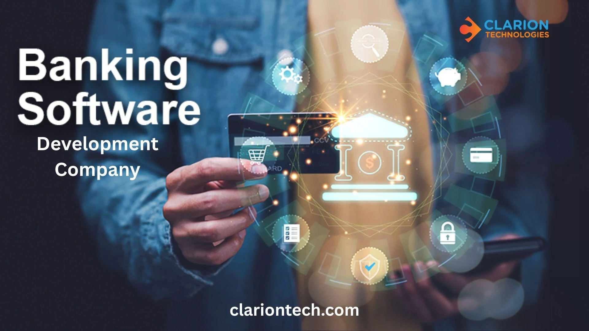 Clarion – Your Trusted Partner for Banking IT Services