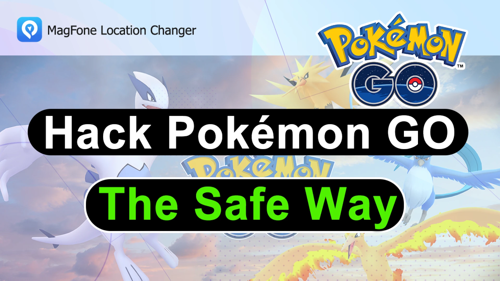 How to Hack Pokémon GO the Safe Way
