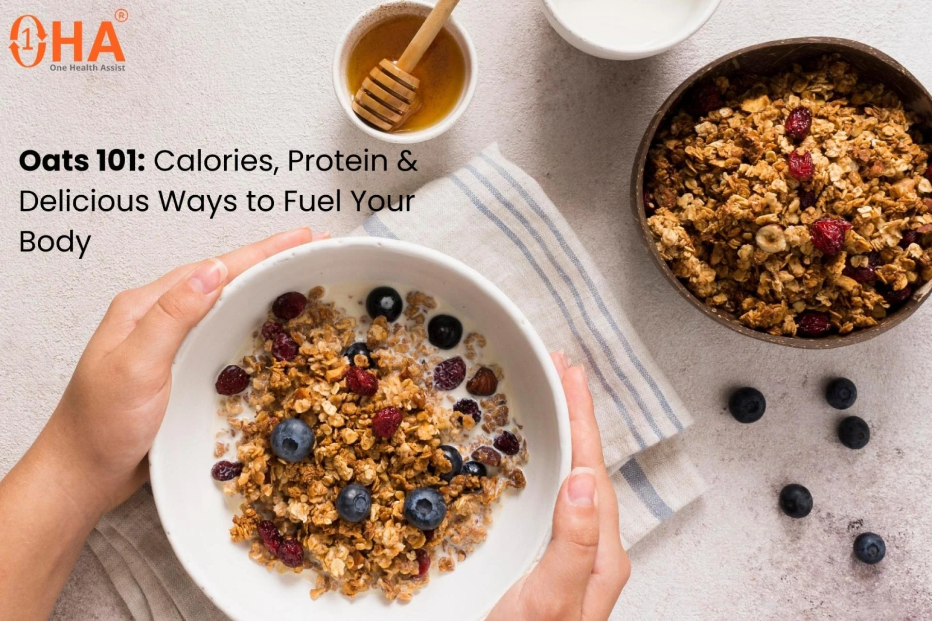 Oats 101: Calories, Protein & Delicious Ways to Fuel Your Body