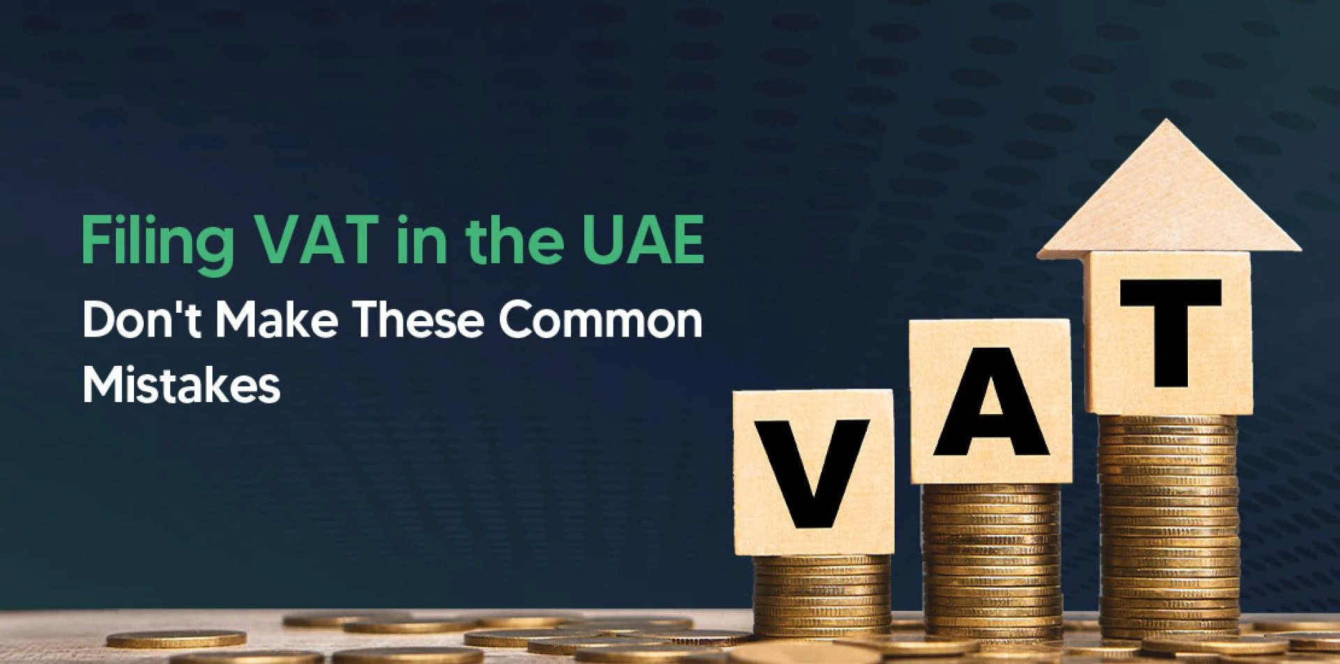 UAE VAT Compliance Essentials: Filing Returns Correctly to Avoid Fines