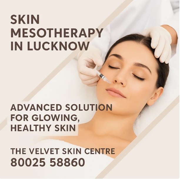 Skin Mesotherapy in Lucknow: Advanced Solution for Glowing, Healthy Skin