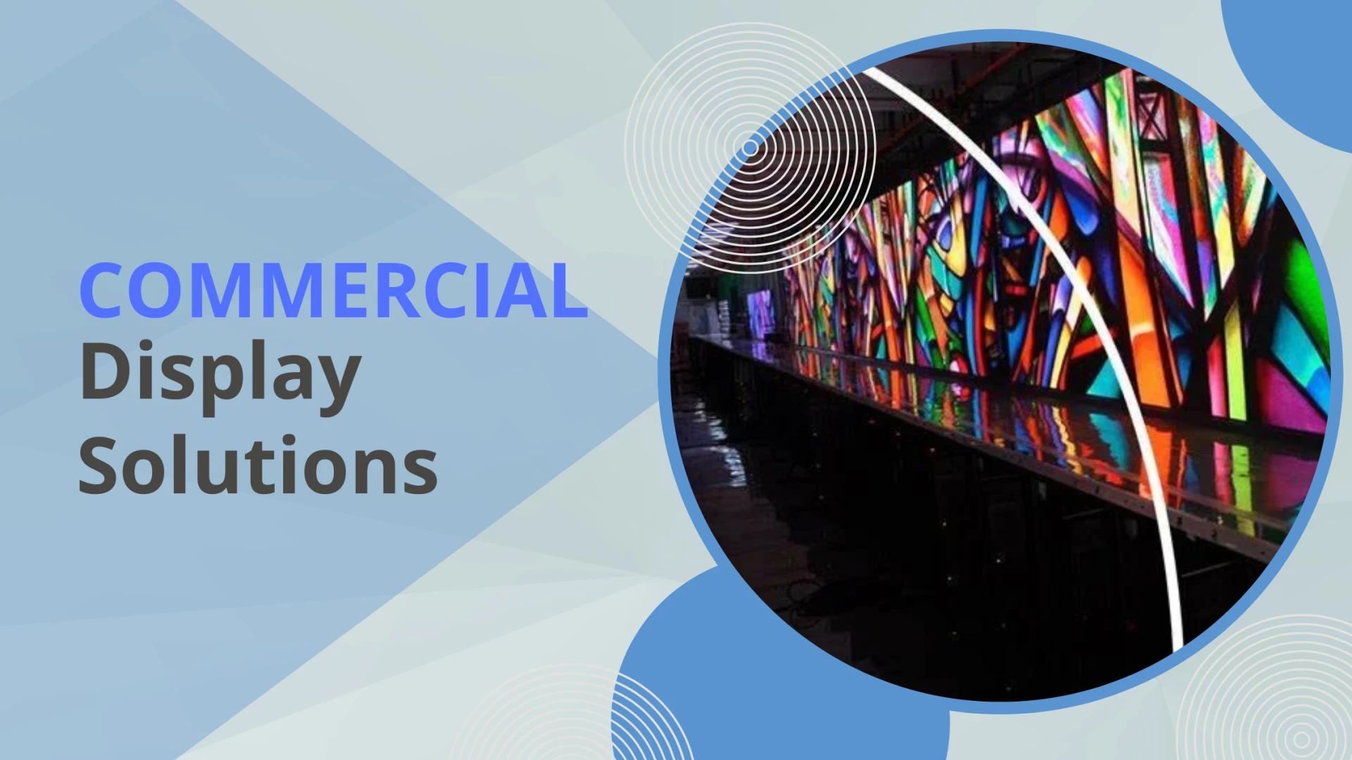 Next-Gen Commercial Display Solutions for Retail, Corporate & More