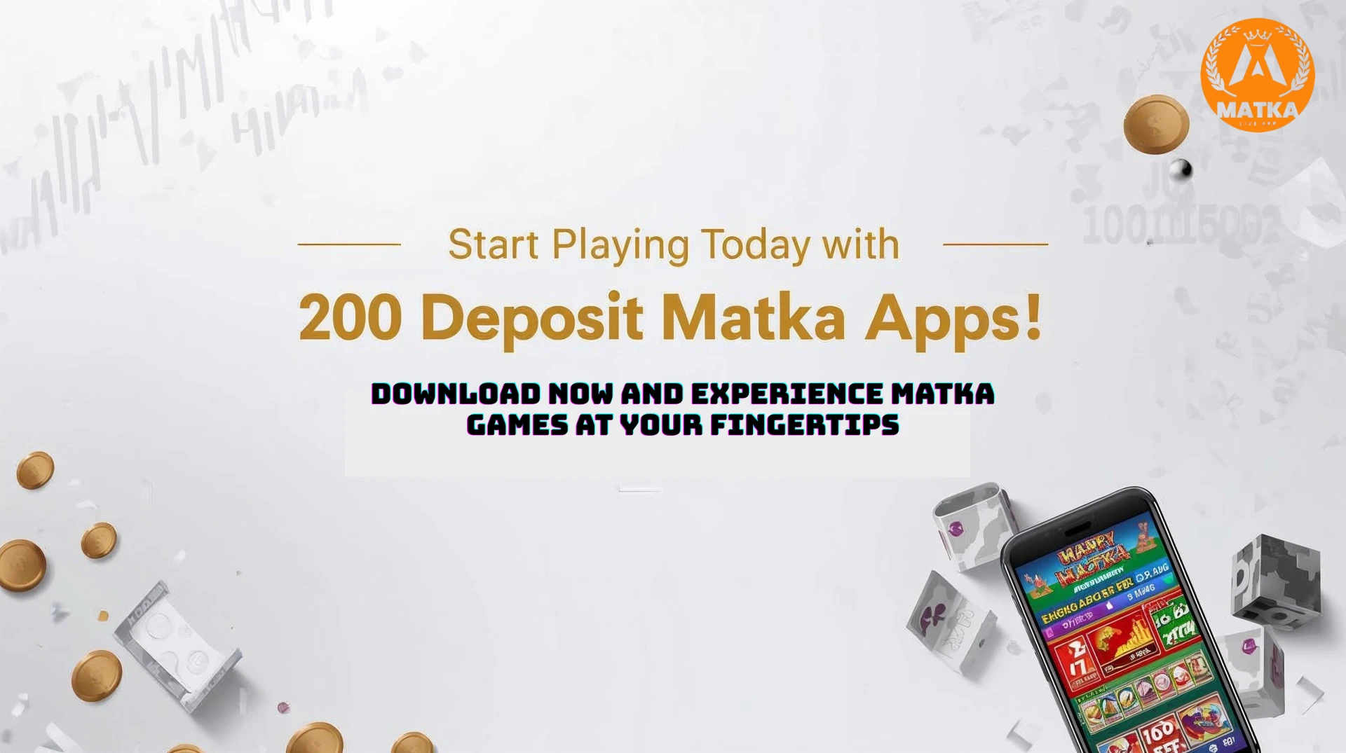 200 Deposit Matka App: Play Now with Matka Live App!