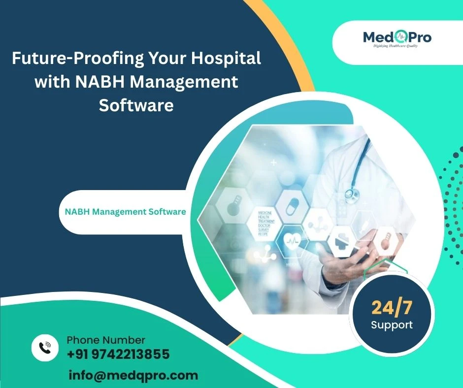 Future-Proofing Your Hospital with NABH Management Software
