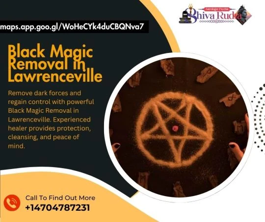 How Black Magic Removal in Lawrenceville Can Transform Your Life