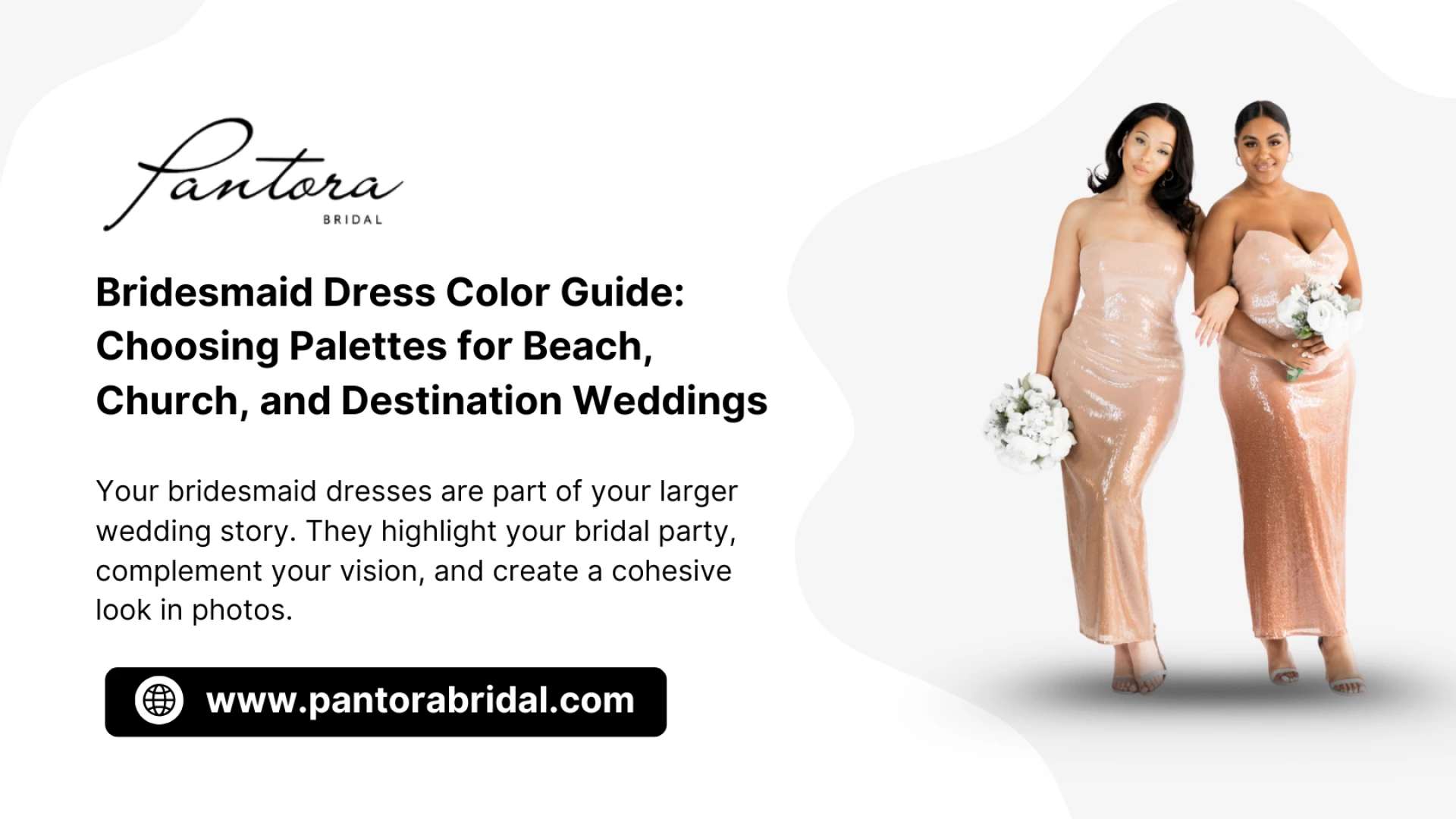 Bridesmaid Dress Color Guide: Choosing Palettes for Beach, Church, and Destination Weddings