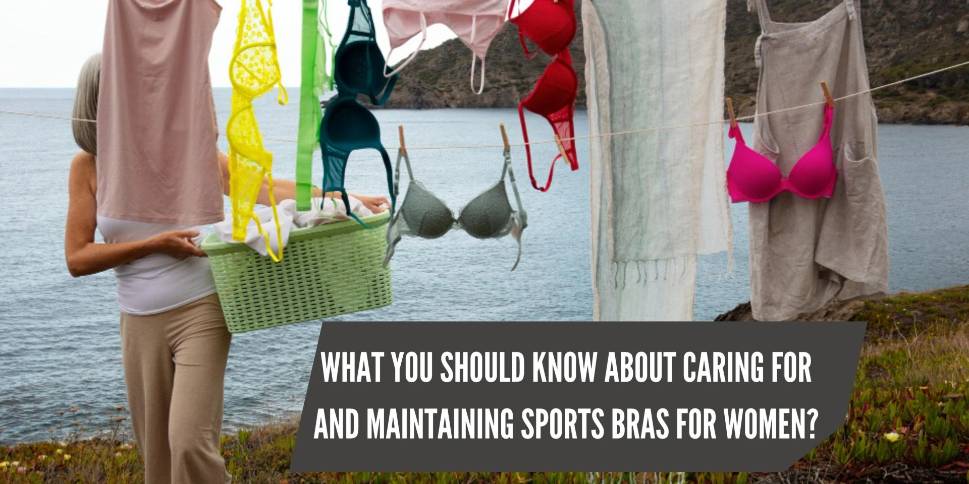 What You Should Know About Caring for and Maintaining Sports Bras for Women?
