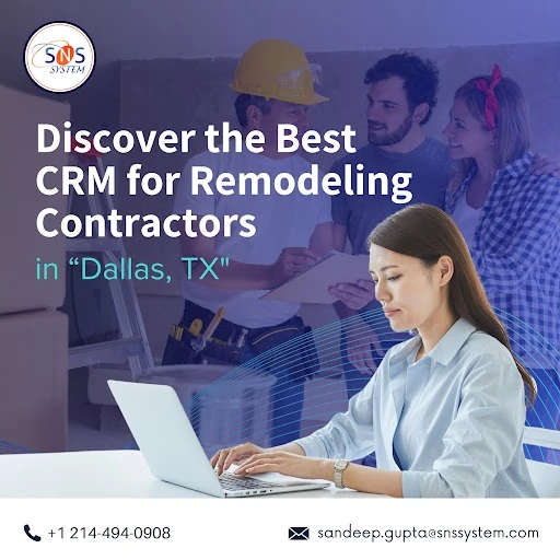 Discover the Best CRM for Remodeling Contractors in “Dallas, TX"