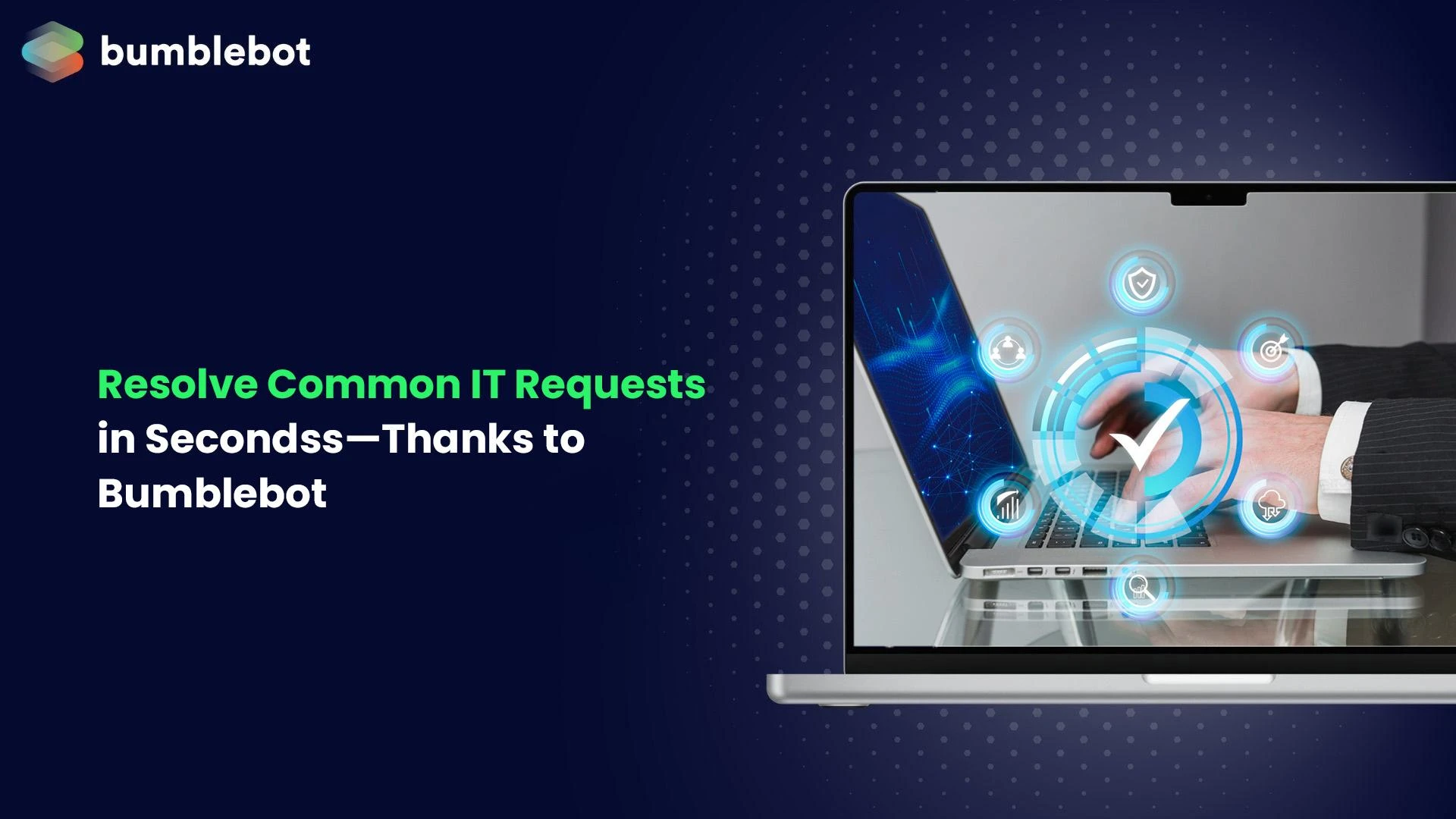 Enhance Workplace Device Experience with Bumblebot Tasky