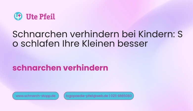 Schnarchen verhindern bei Kindern: So schlafen Ihre Kleinen besser 👶😴