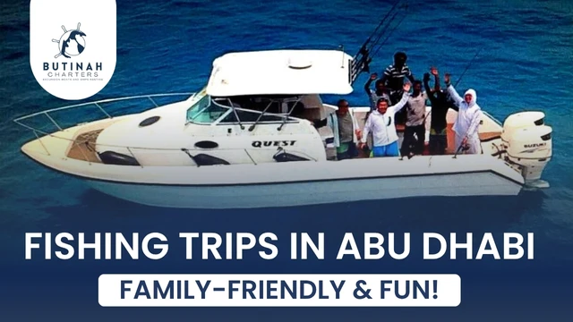 Beginner-Friendly Fishing Trips in Abu Dhabi: Ideal for Kids & Families