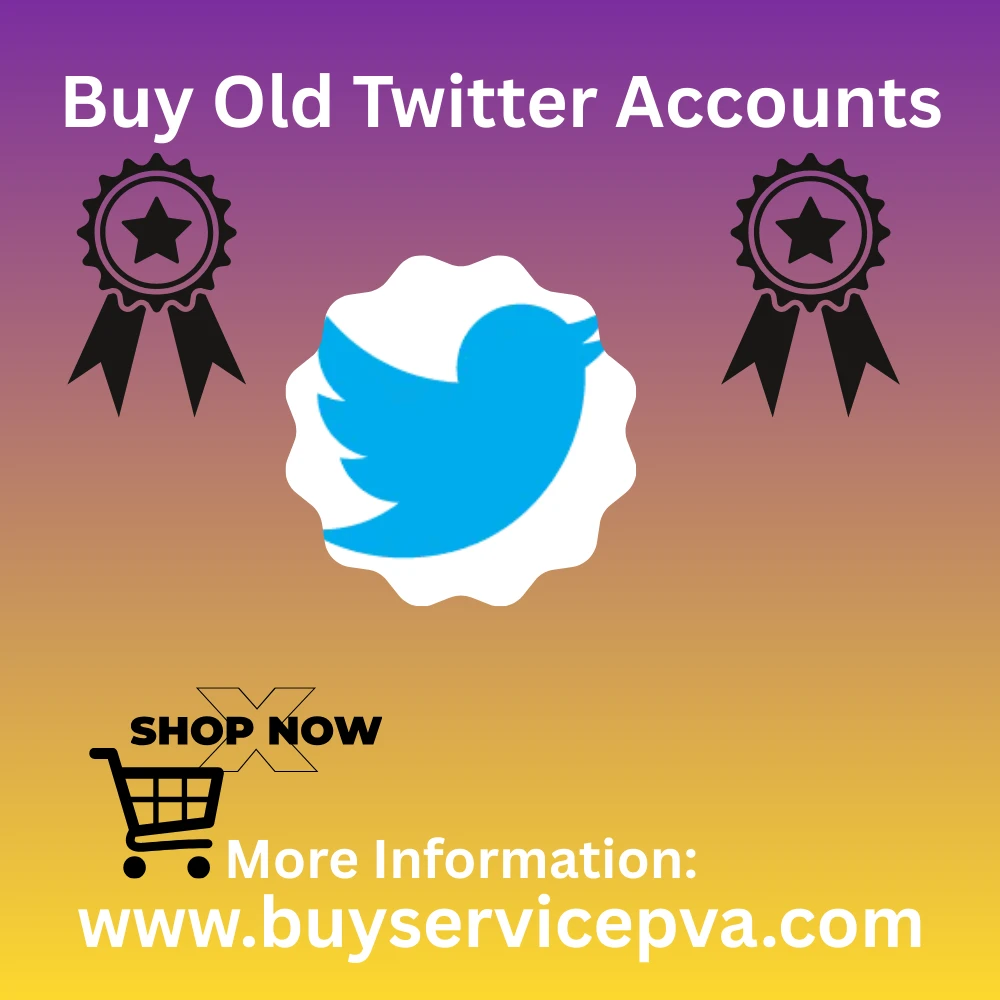 {Buying Old Twitter Accounts  ready}