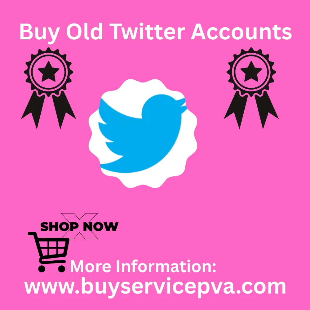  Best quality to Buying Old Twitter Accounts