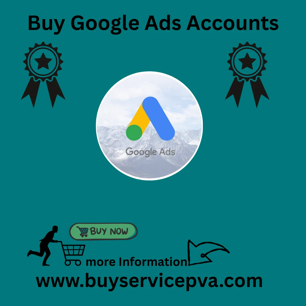 Best quality to Buying Google Ads Accounts