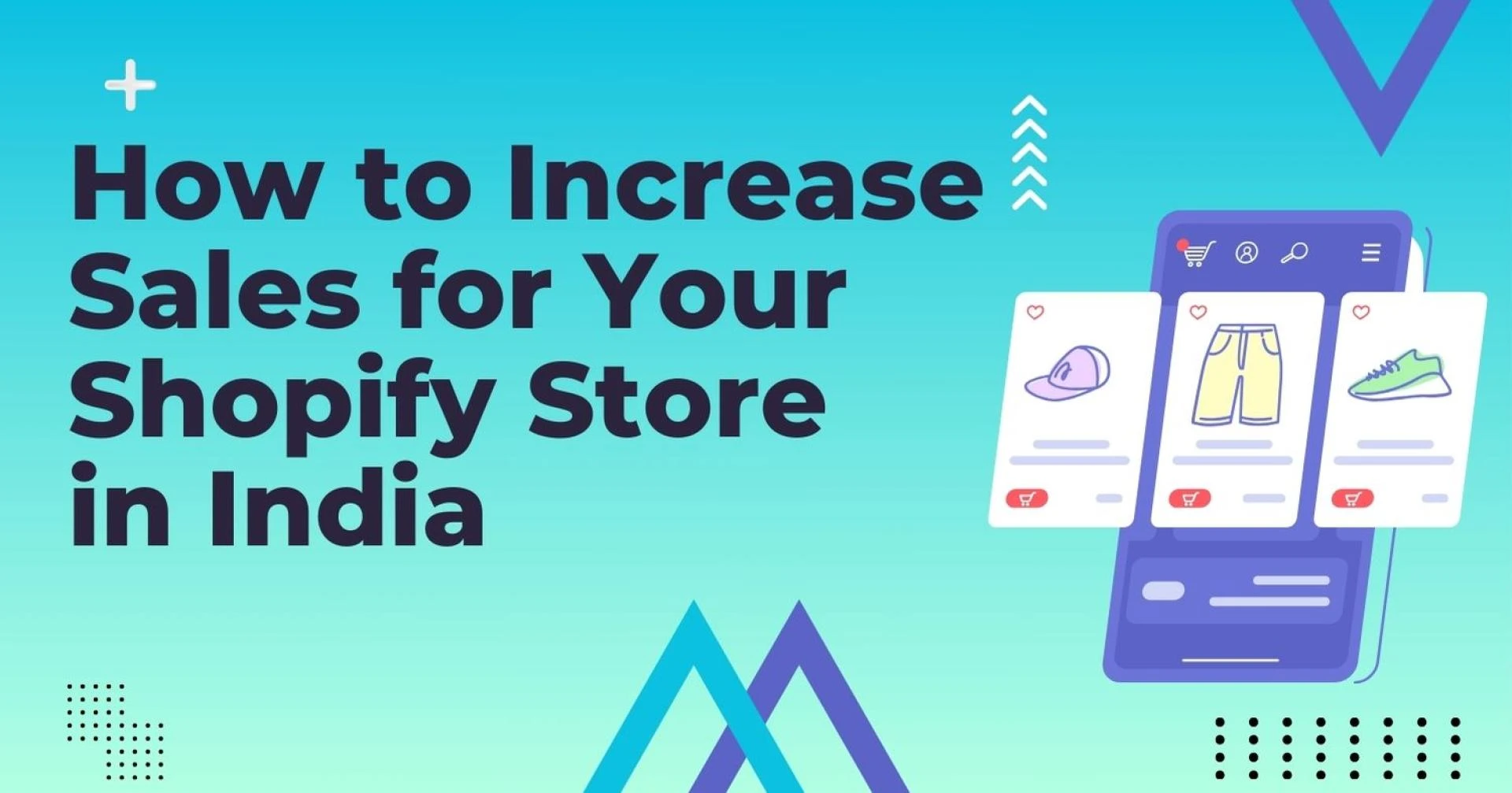 How to Increase Sales for Your Shopify Store in India