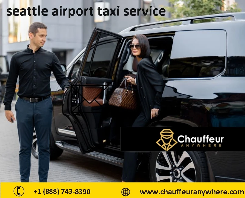  Airport Taxi Service in Seattle Designed for Business and Leisure Travelers
