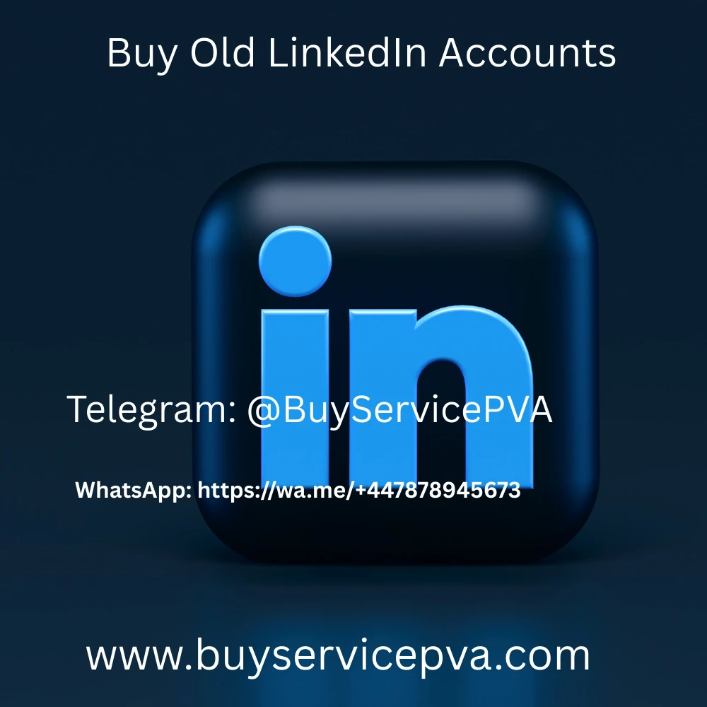  Buy Old LinkedIn Accounts  in buyservicepva 