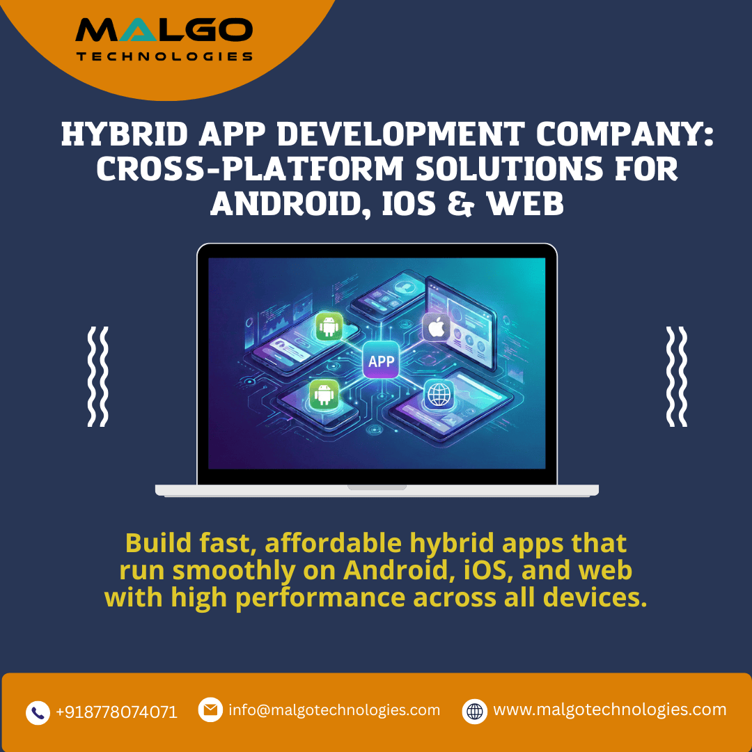 Hybrid App Development Company: Your Guide to Building High-Performance Cross-Platform Apps