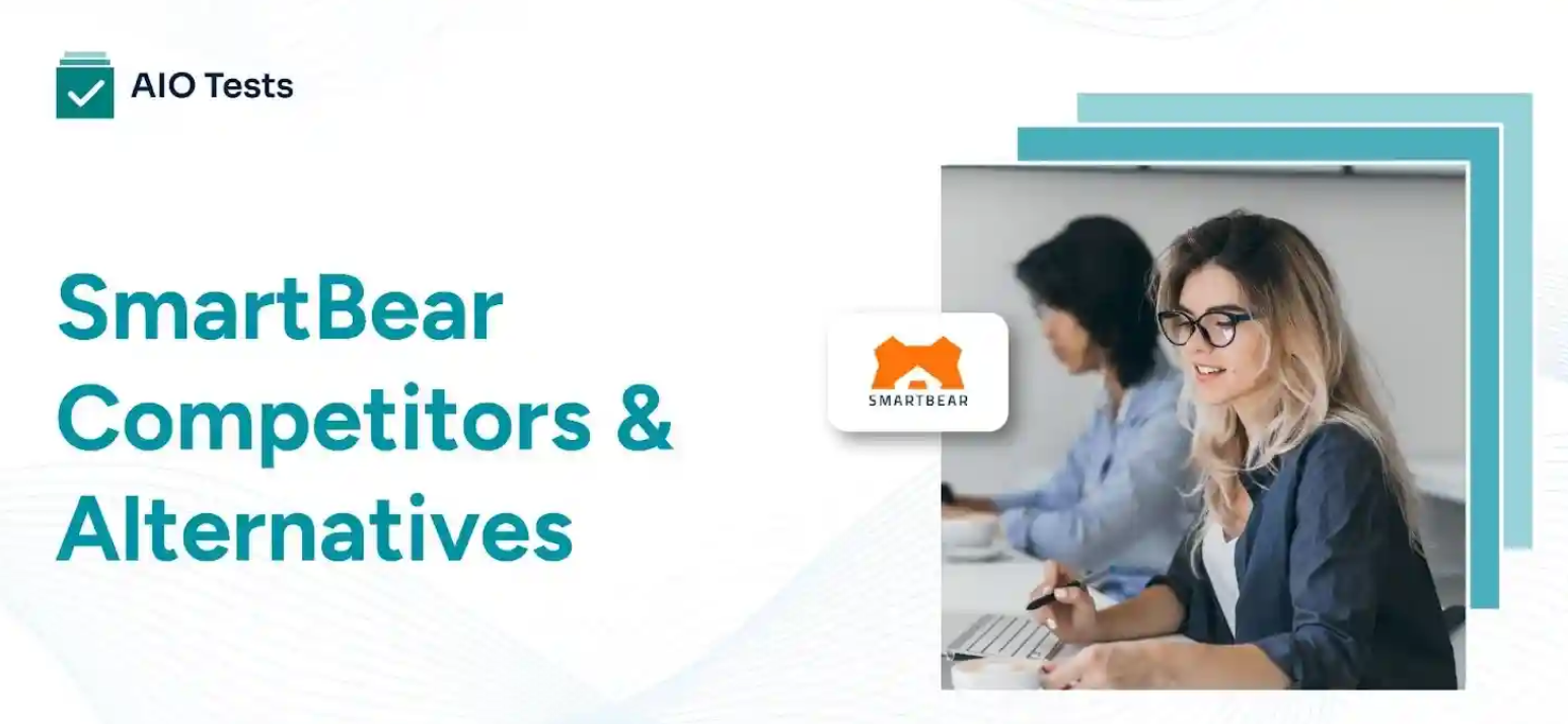SmartBear Competitors: Exploring Alternative Tools for Modern Software Testing