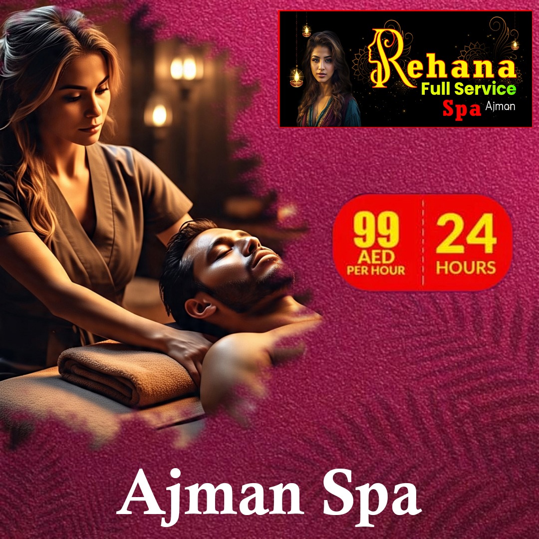Rehana Sharjah Massage Center | The Best Spa in Sharjah