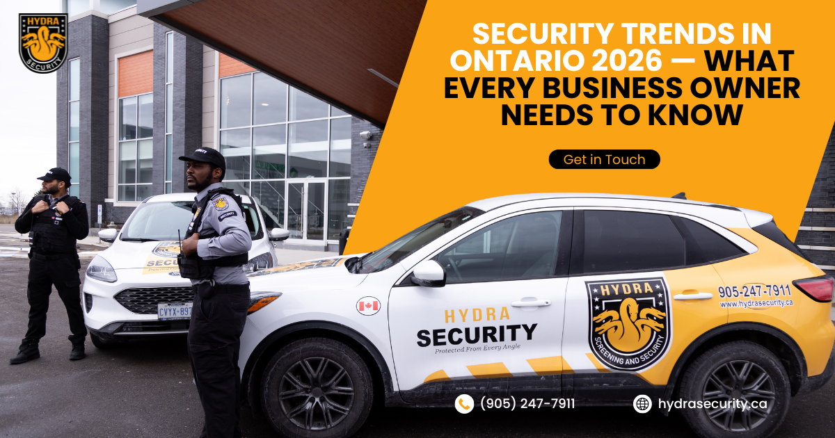 Security Trends in Ontario 2026 — What Every Business Owner Needs to Know