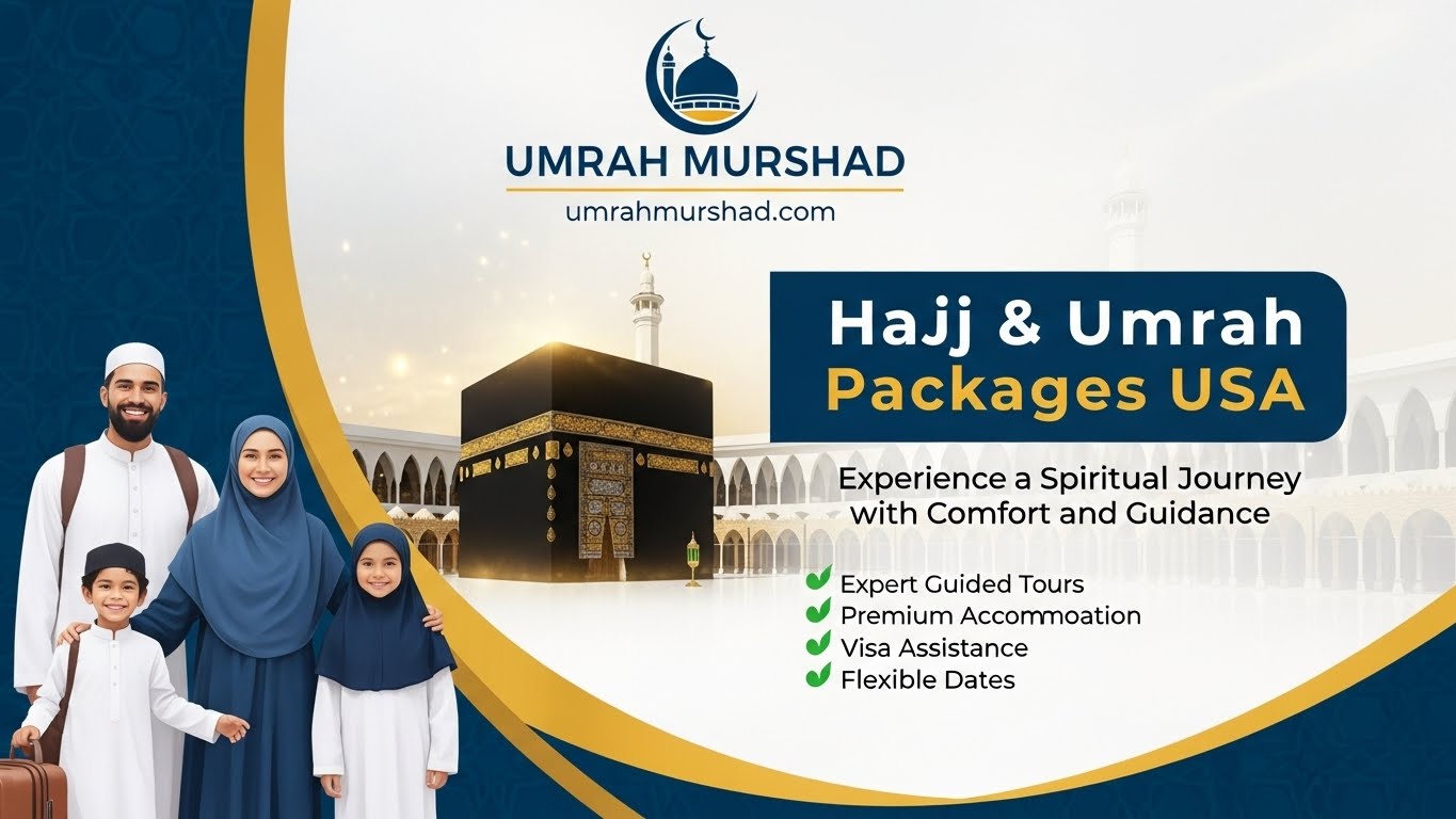 7 Essential Hajj Packages USA Pilgrims Should Consider for 2026