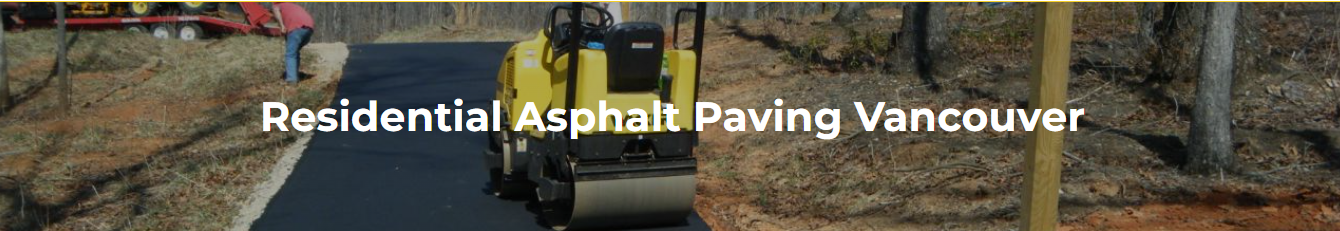Expert Residential Asphalt Paving in Vancouver, BC