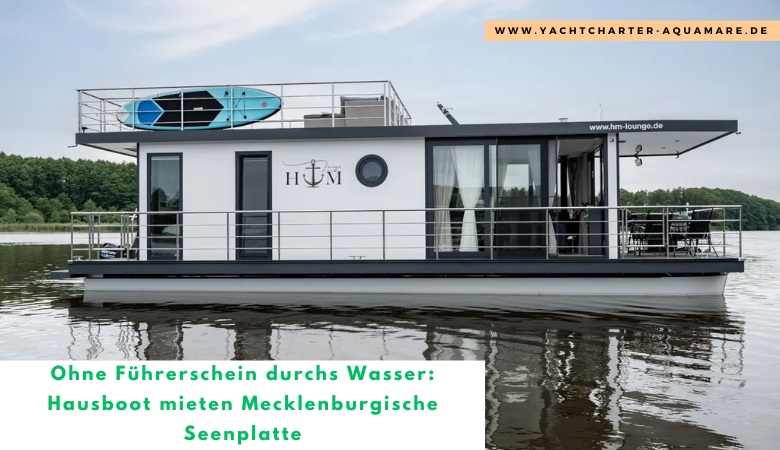 Hausboot mieten Mecklenburgische seenplatte