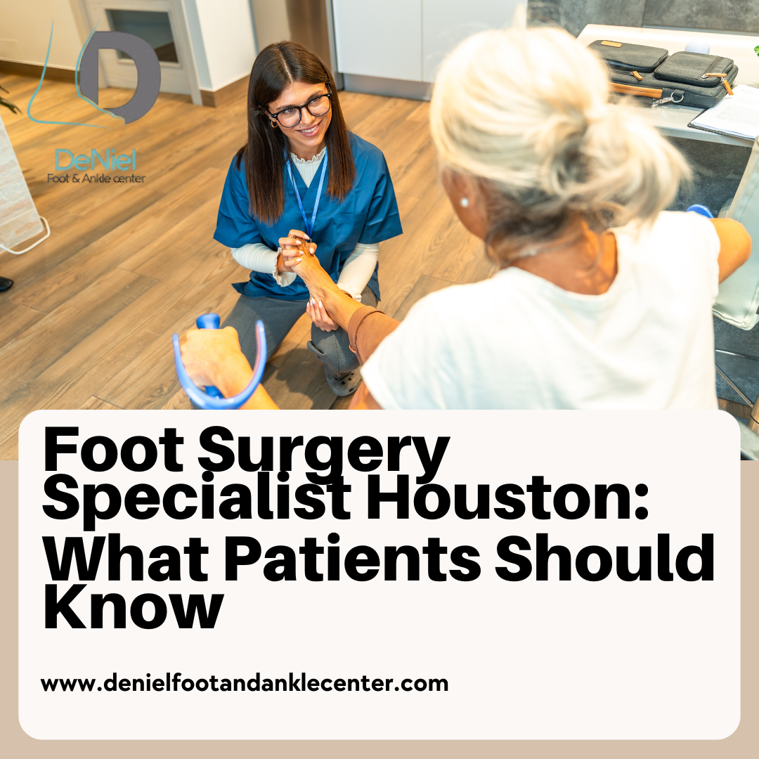Foot surgery specialist Houston