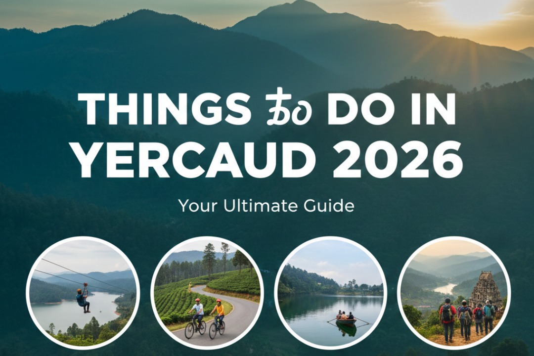 Things to do in Yercaud 2026
