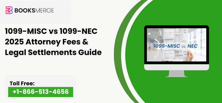1099-MISC vs 1099-NEC 2025 Attorney Fees & Legal Settlements Guide