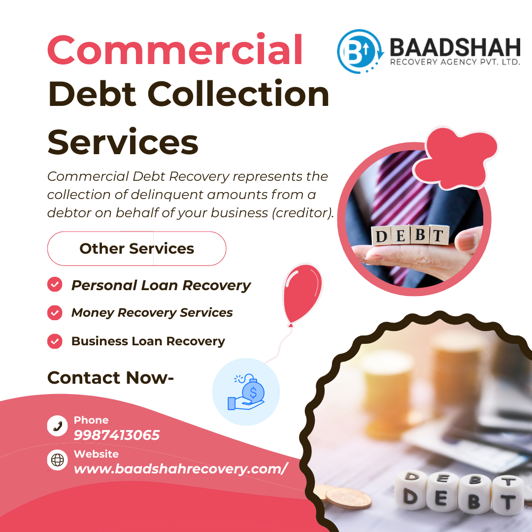 Professional Commercial Debt Collection Services in Mumbai - Baadshah Recovery Agency