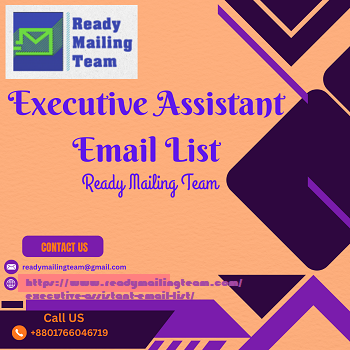 Executive Assistant Email List – Targeted Business Contacts by Ready Mailing Team