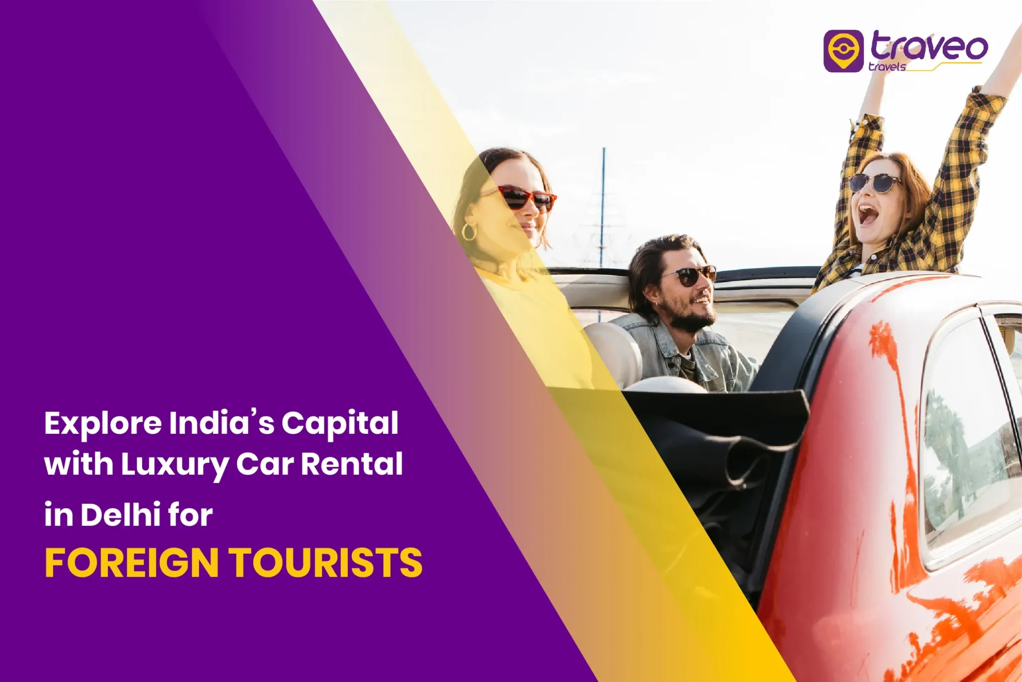 Explore India’s Capital with Luxury Car Rental in Delhi for Foreign Tourists