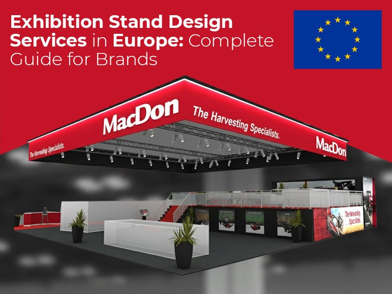 Exhibition Stand Design Services in Europe: Complete Guide for Brands