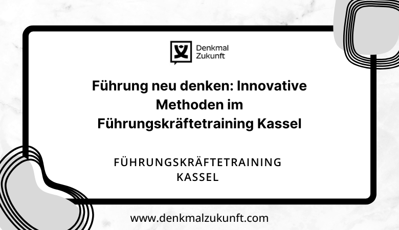 Führungskräftetraining Kassel
