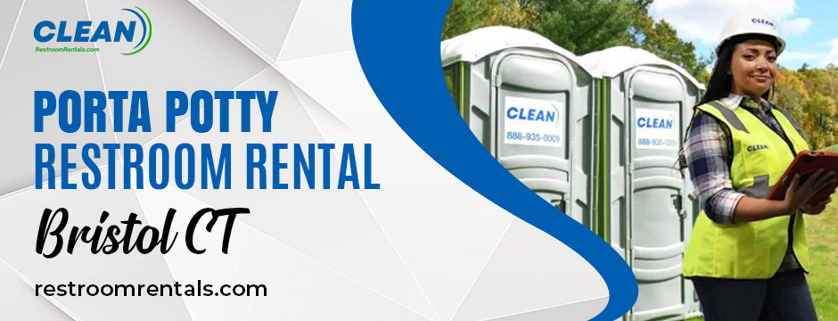 Porta Restroom Rental Bristol CT 