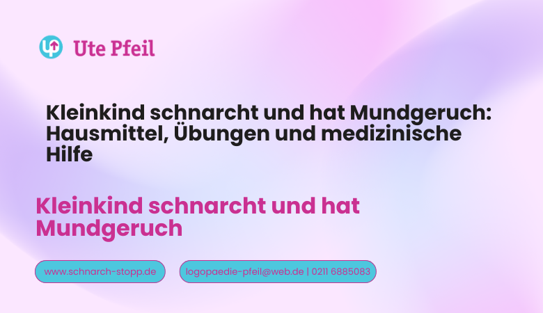 Kleinkind schnarcht und hat Mundgeruch