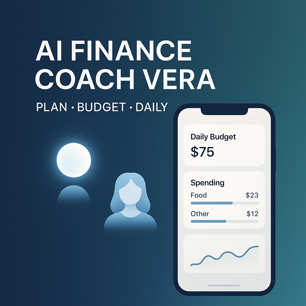 AI Finance Coach Vera: Your Plan, Your Budget, Daily